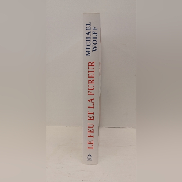 Le Feu Et La Fureur - Trump À La Maison Blanche - Michael Wolff - Picture 2 of 5